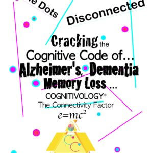 The Dots Disconnected book cover about Alzheimer's and dementia memory loss